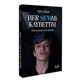 Her Senimi Kaybettim - Sema Çoruh
