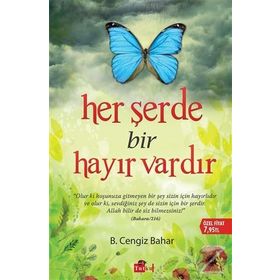 Her Şerde Bir Hayır Vardır - B. Cengiz Bahar