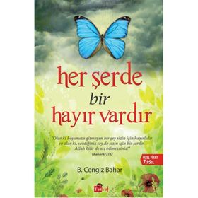 Her Şerde Bir Hayır Vardır - B. Cengiz Bahar