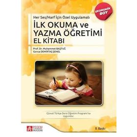 Her Ses Harf İçin Özel Uygulamalı – İlk Okuma ve Yazma Öğretimi El Kitabı - Pegem Akademi Yayıncılık