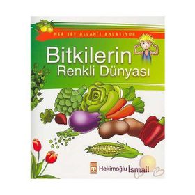 HER ŞEY ALLAH'I ANLATIYOR BITKILERIN RENKLI DÜNYASI - HEKİMOĞLU İSMAİL