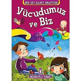 HER ŞEY ALLAH'I ANLATIYOR VÜCUDUMUZ VE BIZ - HEKIMOĞLU İSMAIL