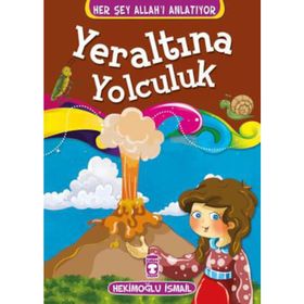 HER ŞEY ALLAH'I ANLATIYOR YERALTINA YOLCULUK - HEKİMOĞLU İSMAİL