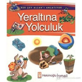 HER ŞEY ALLAH'I ANLATIYOR YERALTINA YOLCULUK - HEKİMOĞLU İSMAİL
