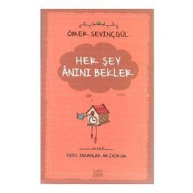Her Şey Anını Bekler Özel İnsanlar Arıyorum Carpe Diem Kitapları