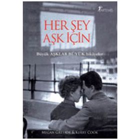 HER ŞEY AŞK İÇIN - MUHITTIN ÇOBAN