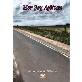 Her Şey Aşk'tan - Mehmet Yasin Sülüten