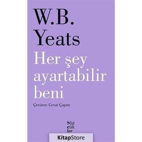 Her Şey Ayartabilir Beni - William Butler Yeats