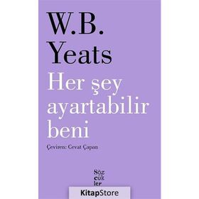 Her Şey Ayartabilir Beni - William Butler Yeats