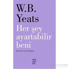 Her Şey Ayartabilir Beni - William Butler Yeats
