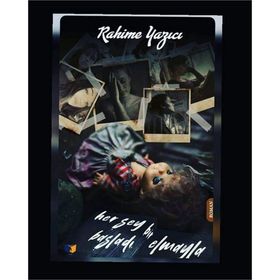 Her Şey Bir Elmayla Başladı - Rahime Yazıcı