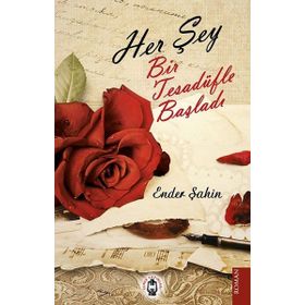 Her Şey Bir Tesadüfle Başladı - Ender Şahin