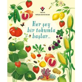 Her Şey Bir Tohumla Başlar - TÜBİTAK Yayınları