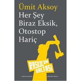 Her Şey Biraz Eksik Otostop Hariç - Ümit Aksoy