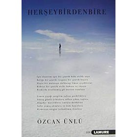HER ŞEY BIRDEN BIRE - ÖZCAN ÜNLÜ