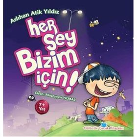 HER ŞEY BIZIM İÇIN - ASLIHAN ATIK YILDIZ