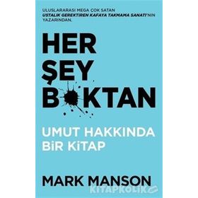 Her Şey B*ktan - Mark Manson