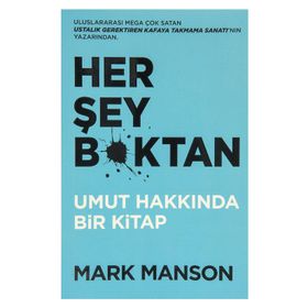 Her Şey B*ktan - Mark Manson