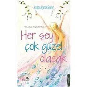 Her Şey Çok Güzel Olacak - Yasemin Ağırman Sönmez