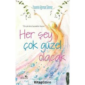 Her Şey Çok Güzel Olacak - Yasemin Ağırman Sönmez