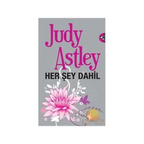 HER ŞEY DAHIL - JUDY ASTLEY