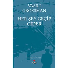 HER ŞEY GEÇIP GIDER - VASILI GROSSMAN
