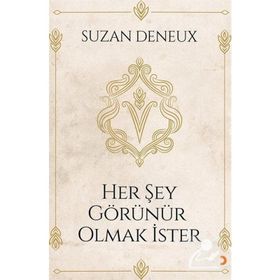 Her Şey Görünür Olmak İster - Cinius Yayınları