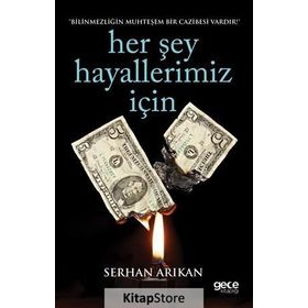 Her Şey Hayallerimiz İçin - Samed Serhan Arıkan