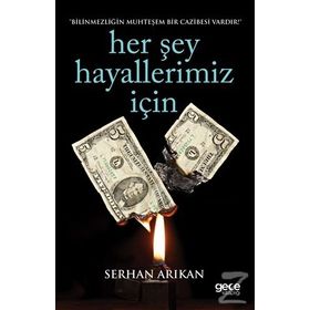Her Şey Hayallerimiz İçin - Samed Serhan Arıkan