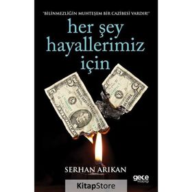 Her Şey Hayallerimiz İçin - Samed Serhan Arıkan