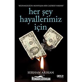 Her Şey Hayallerimiz İçin - Samed Serhan Arıkan