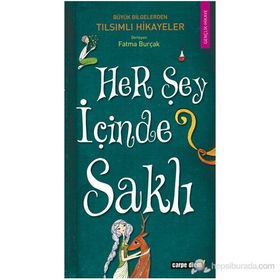 HER ŞEY İÇİNDE SAKLI - FATMA BURÇAK