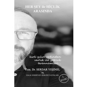Her Şey İle Hiçlik Arasında - Serdar Yeşinel