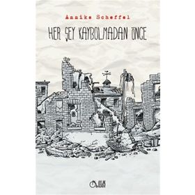 Her Şey Kaybolmadan Önce - Annika Scheffel