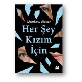HER ŞEY KIZIM İÇIN - LISA SCOTTOLINE