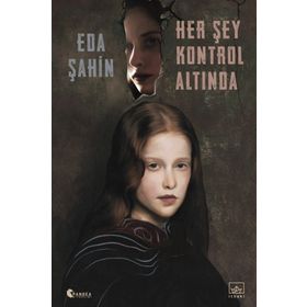 Her Şey Kontrol Altında-Eda Şahin