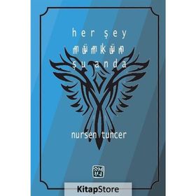 Her Şey Mümkün Şu Anda - Nursen Tuncer