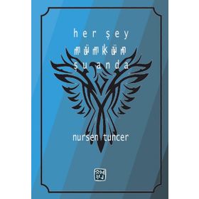 Her Şey Mümkün Şu Anda - Nursen Tuncer