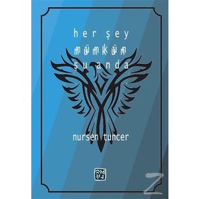 Her Şey Mümkün Şu Anda - Nursen Tuncer