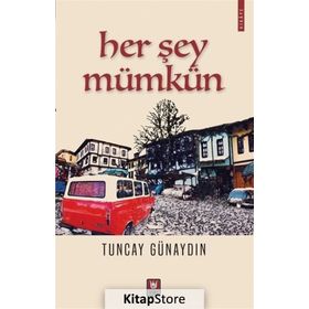 Her Şey Mümkün - Tuncay Günaydın