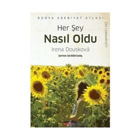Her Şey Nasıl Oldu - Irena Douskova
