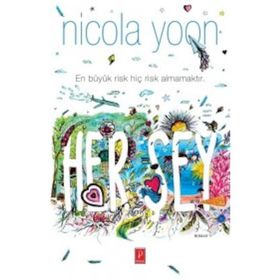 Her Şey - nicola yoon