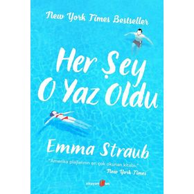 Her Şey O Yaz Oldu - Emma Straub