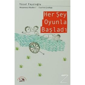 Her Şey Oyunla Başladı - Yücel Feyzioğlu