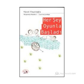 Her Şey Oyunla Başladı - Yücel Feyzioğlu