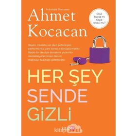 Her Şey Sende Gizli - Psk. Dan. Ahmet Kocacan