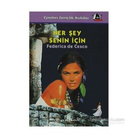 HER ŞEY SENIN İÇİN - FEDERICA DE CESCO