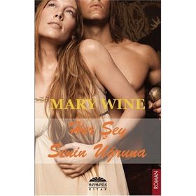 HER ŞEY SENIN UĞRUNA - MARY WINE