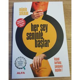 HER ŞEY SENINLE BAŞLAR KİŞİSEL KURTULUŞ SAVAŞINIZI BAŞLATIN! - MÜMİN SEKMAN