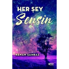 Her Şey Sensin - Gece Kitaplığı